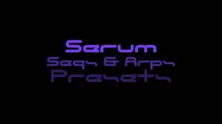 Chiqui-Audio - Serum Seqs & Arps Presets (Promo Video)