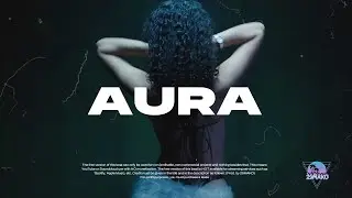 AURA | Tyla Type Beat | Afro-R&B / Dancehall & Amapiano