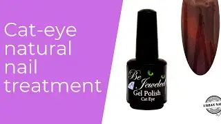 Natural Nail Treatment stap voor stap | Prep, versteviging & cat eye
