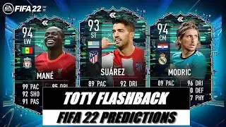 FIFA 22 | TOTY FLASHBACK PREDICTIONS 😱🔥 | TEAM OF THE YEAR FLASHBACK | SU&Aacute;REZ,MAN&Eacute;,MODRIC