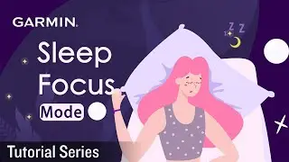 Tutorial - Sleep Focus Mode