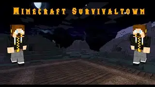 Minecraft Survivaltown #58