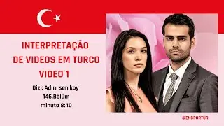 Aprenda Turco com videos : Video 1 - Dizi: Adını sen koy - Mateus Izaan