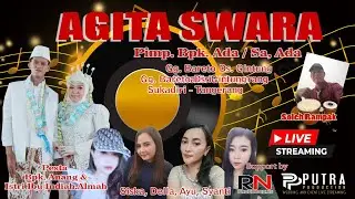 LIVE STREAMING AGITA SWARA EDISI MALAM
