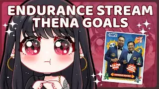 [LIVE] TGIF - THENA GOALS PART 11 (ENDURANCE STREAM)