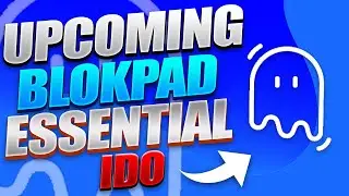 UPCOMING BLOKPAD ESSENTIAL IDO - FANTOMPAD LAUNCHPAD FOR THE FANTOM NETWORK