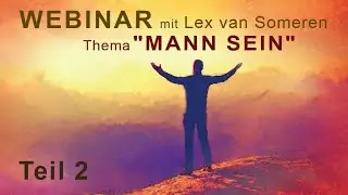 WEBINAR f&uuml;r M&Auml;NNER Teil 2 