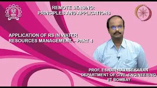 Lecture 67: Application of RS in water resources management – Part 4