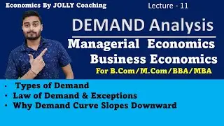 Demand Analysis | Managerial Economics | Types of Demand | Law of Demand & Exceptions | Notes