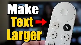 How to Make Text Larger on Chromecast with Text Scaling (Google TV)