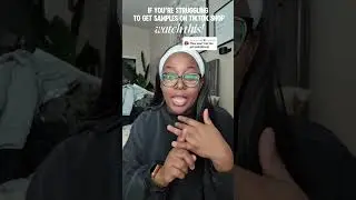 If you're struggling to get TikTok shop samples...watch this!