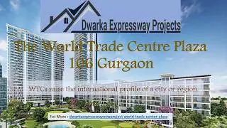 WTC Plaza   Commercial Projects On Dwarka Expressway