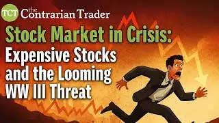 Stock Market in Crisis: Expensive Stocks and the Looming WW III Threat