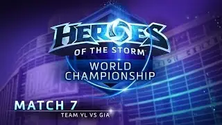 Team YL vs. GIA - Match 7 - Heroes of the Storm World Championship 2015