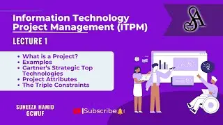 Information Technology Project Management (ITPM) Course | Lecture 1 |  GCWUF | Suneeza