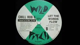 Chill Rob G - Let The Words Flow