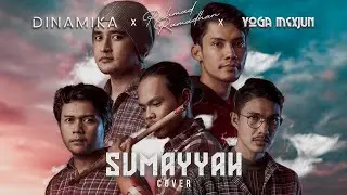 SUMAYYAH - HIJJAZ [DINAMIKA X RAHMAD RAMADHAN X YOGA MEXJUN] COVER.