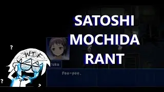 The Satoshi Mochida RANT