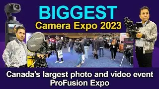 ProFusion Expo - Photo and Video Imaging Event | Biggest Camera Expo Canada