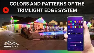 Colors and Patterns of the Trimlight Edge System