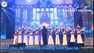 Tuyệt phẩm: LỜI THIÊNG Sáng tác:Xuân Tưởng-Chỉ huy:Thu Phương - Trình bày: CA ĐOÀN GIÁO HẠT BẢO NHAM