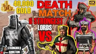DEATHMATCH: 6 STRONGEST LORDS (40K gold) vs ME (3K) - Stronghold Crusader HD
