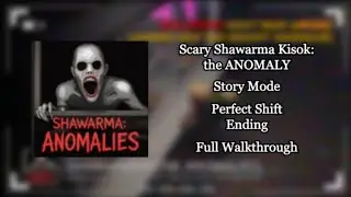 Scary Shawarma Kiosk: the ANOMALY | Perfect Shift Ending | Full Walkthrough | Roblox