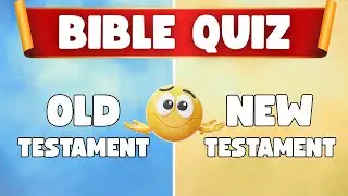 Bible Quiz: 40 Old or New Testament Bible Quiz Challenge | Test your bible knowledge | Bible Trivia