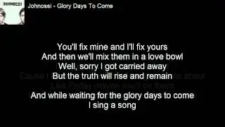 Johnossi - Glory Days To Come (+ Lyrics)