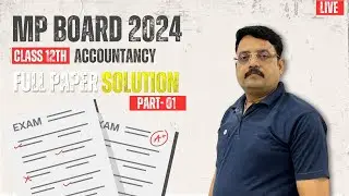 LIVE 🔴 Solving Class 12 Accountancy 2024 Board Paper | Complete Previous Year Paper | CBSE