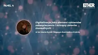 dr inż. Marta Rymar - Międzynarodowa konferencja ETHER – Eternal Heritage / Wieczne Dziedzictwo 2025