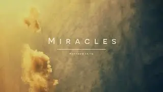 Miracles Part 1: The Death Of John The Baptist
