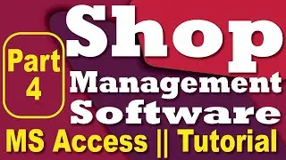 👍 Shop Management Software Tutorial || Inventory Management || MS Access || Excel Mahmud || Part 4