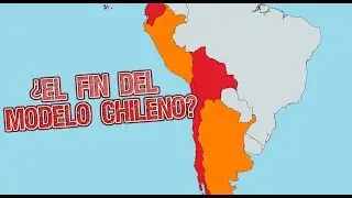 El modelo chileno | El fin de una era | An&aacute;lisis geopolitico