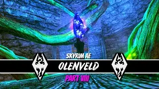Skyrim AE - (MODDED GAMEPLAY) Olenveld (Quest Mod) | Part VIII (The Lurking Fear)