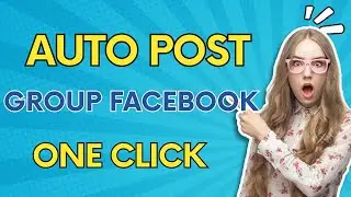 Post To All Facebook Groups In One Click | Auto Posting Group Facebook