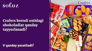 Crafers brendi ostidagi shokoladlar qanday tayyorlanadi?