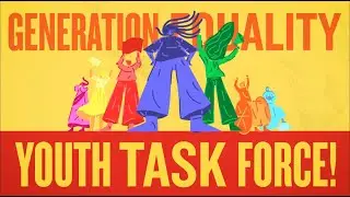 Youth Task Force Journey at the Generation Equality Forum