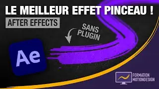 Comment faire un effet pinceau sur After Effects ? - Tuto brush After Effects