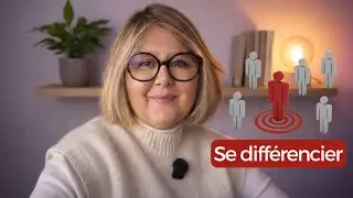 La m&eacute;thode pour se diff&eacute;rencier de la concurrence - Formation marketing digital - Partie 2/6