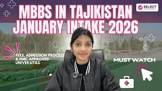 MBBS in Tajikistan January Intake 2026 | Fees, Admission Process & NMC Approved Universities