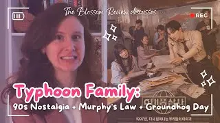 Typhoon Family: Did It Really Take K-dramaland by Storm? ☔ | K-drama Review