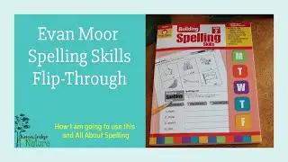 EVAN MOOR BUILDING SPELLING SKILLS GRADE 2 FLIP-THROUGH || HOMESCHOOL SPELLING || 2ND GRADE