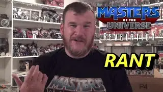 Masters of the Universe Revelations Rant