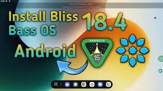 Install Bass OS 18 4 Android 15 Step by Step