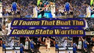 9 Teams That Beat The 15-16 Golden State Warriors