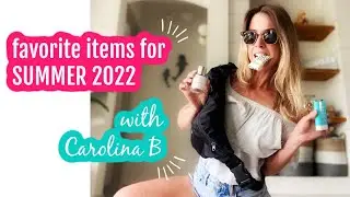 Favorites items for Summer 2022 |Carolina Brearley
