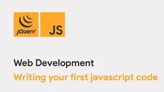 Writing your first javascript code - Master JavaScript & jQuery-Web Development