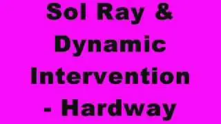 Sol Ray & Dynamic Intervention - Hardway