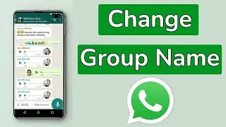 How to change WhatsApp Group Name? | How to Rename WhatsApp Group Name?